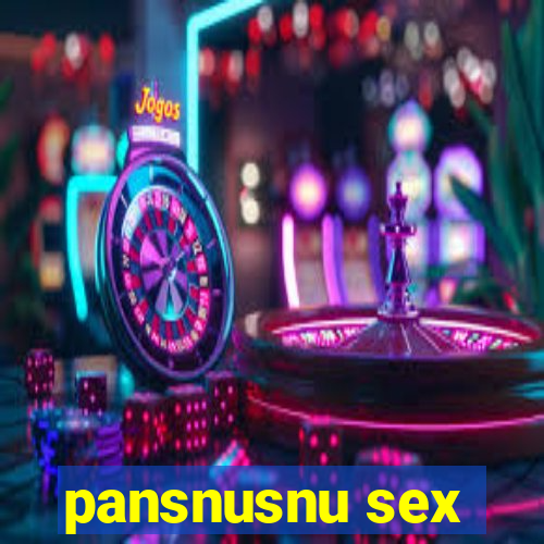 pansnusnu sex